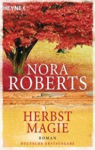 Nora Roberts "Herbstmagie" 