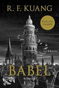 Buchcover des Dark-Academia Klassikers "Babel"