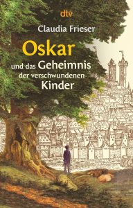 Buchcover von "Oskar und das Geheimnis der verschwundenen Kinder"