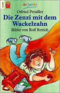 Die Zenzi mit dem Wackelzahn Kinderbuchcover von Otfried Preußler 