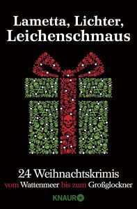 "Lametta, Lichter, Leichenschmaus. 24 Weihnachtskrimis"