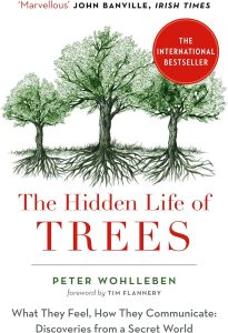 "The hidden life of trees" von Peter Wohlleben
