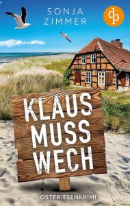 "Klaus muss wech" ein unterhaltsamer Krimi an der Nordsee