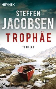 Buchcover von dem Thriller "Trophäe" von Steffen Jacobsen