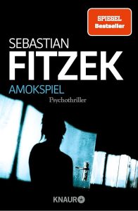 Sebastian Fitzek Amokspiel