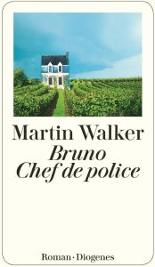 "Bruno Chef de Police" von Martin Walker