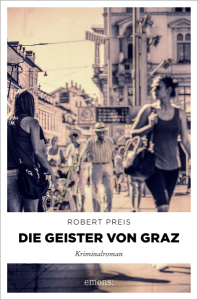 Die Geister von Graz - Regionalkrimi