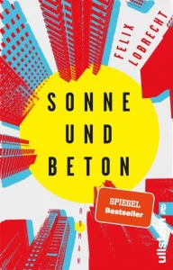 Sonne und Beton von Felix Lobrecht